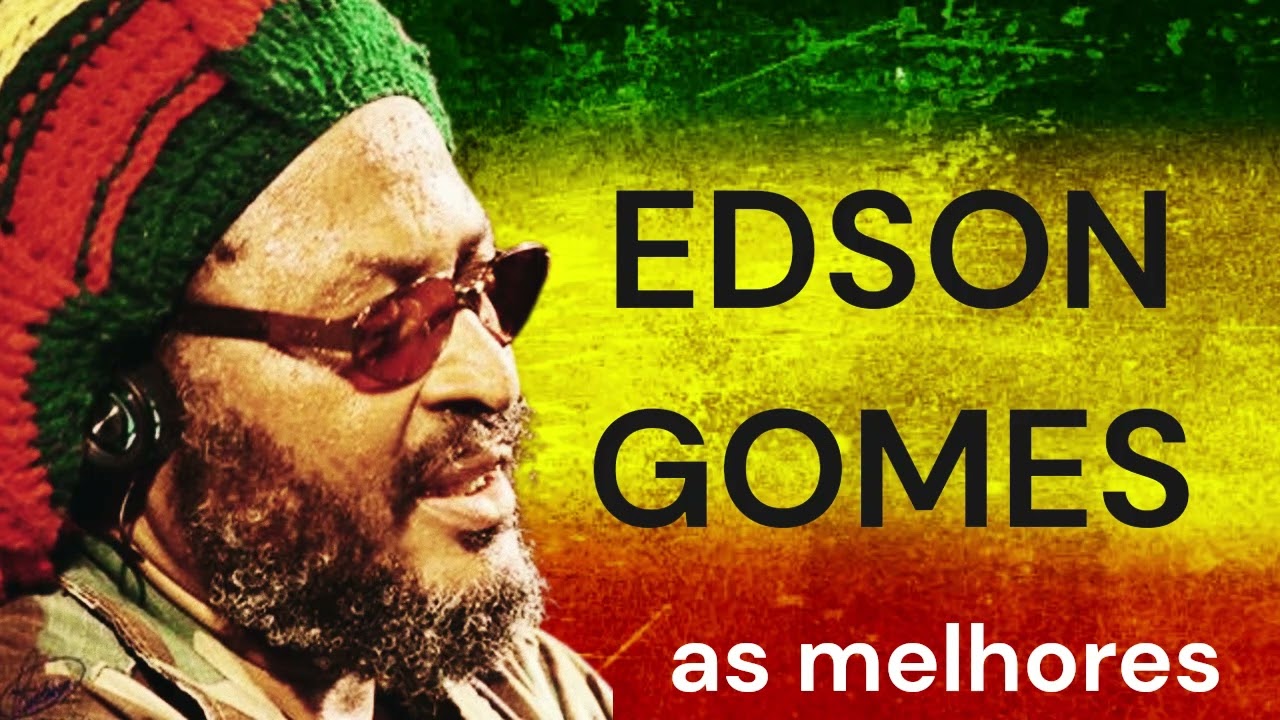 EDSON GOMES - As Melhores