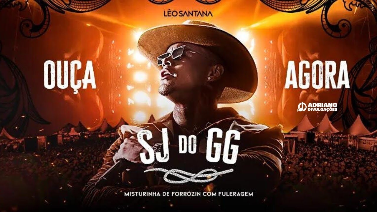 Leo Santana - SJ do GG 2025 - Forrogode e Fuleragem