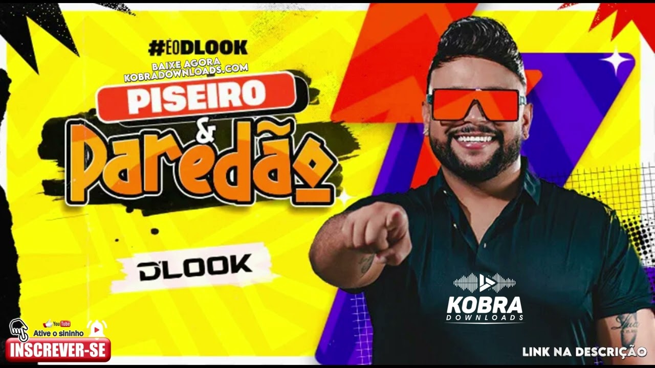 DLOOK - Piseiro e Paredäo