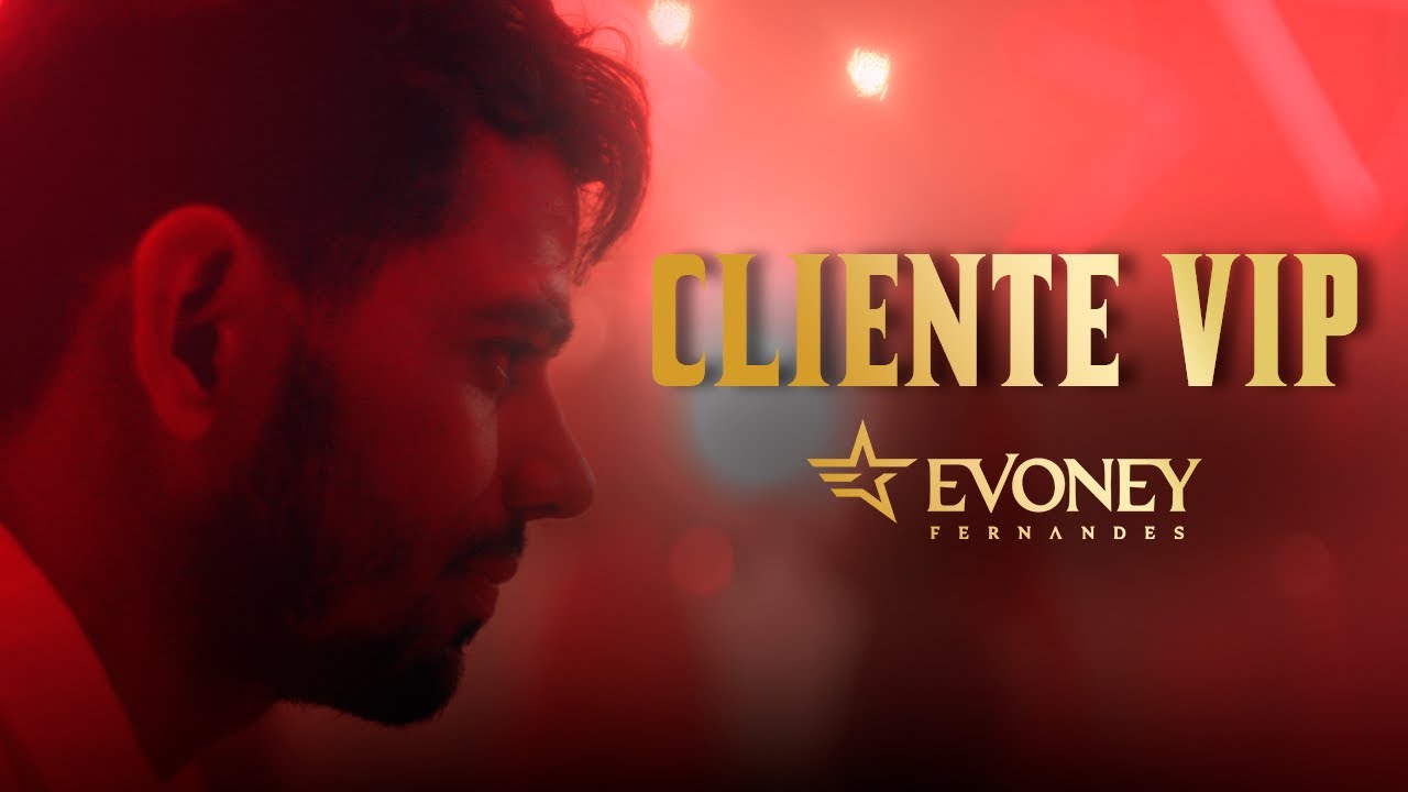 Evoney Fernandes - Cliente VIP