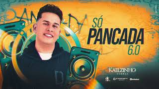 KAELZINHO - SO PANCADA 6.0