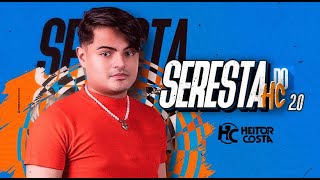 Heitor Costa - Seresta Do HC 2.0