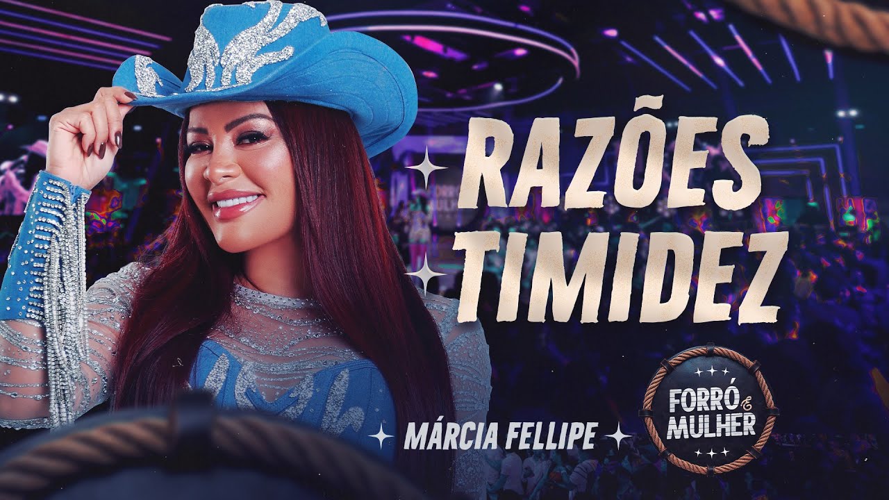 MARCIA FELLIPE - FORRÓ E MULHER - AO VIVO