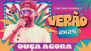 Rai Saia Rodada - Verao 2k25