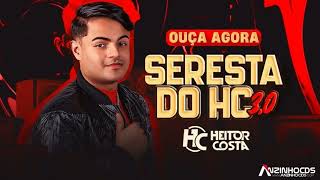 Heitor Costa - Seresta Do HC 3.0