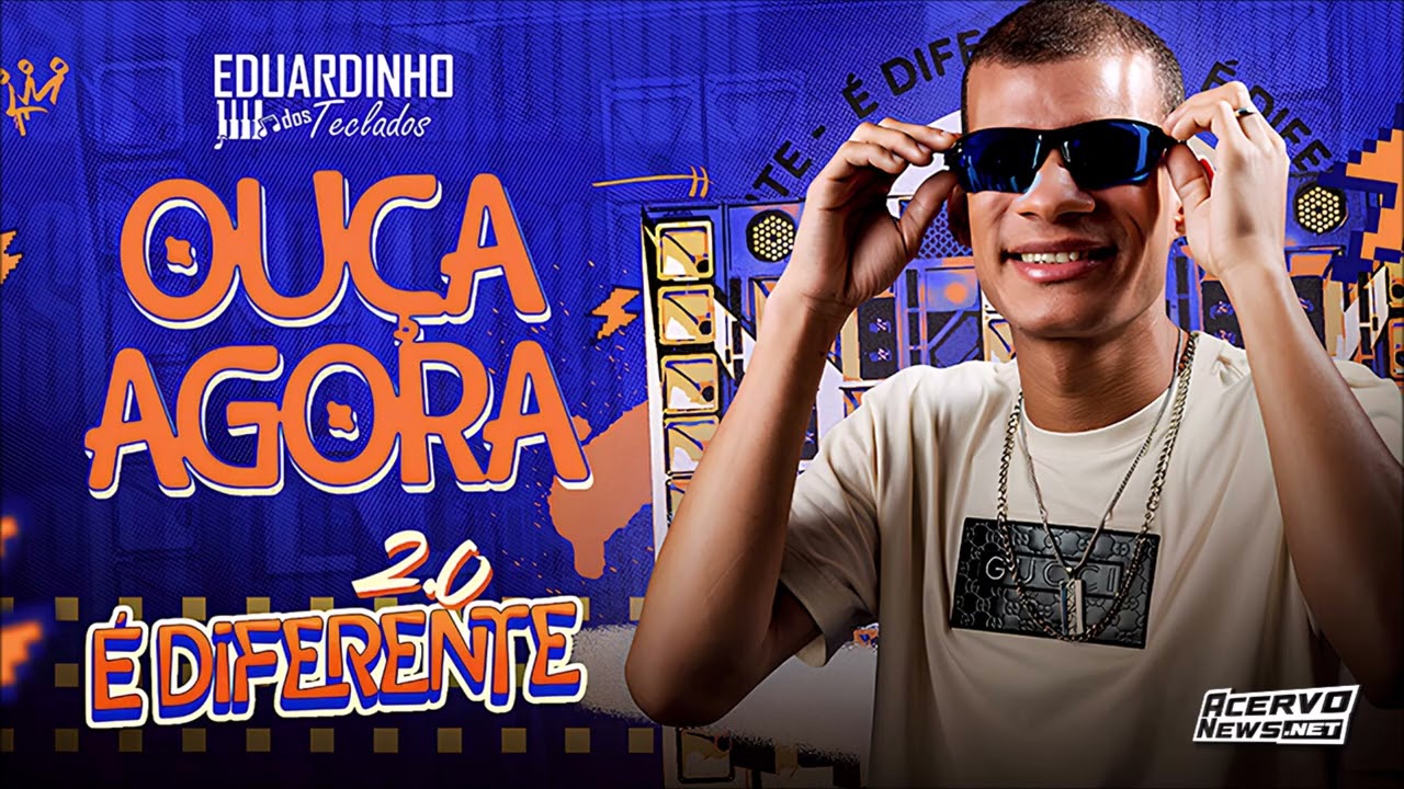 Eduardinho dos Teclados - E Diferente 2.0