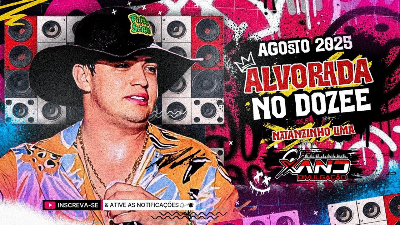Natanzinho Lima - Alvorada no 12