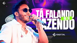 Wesley Safadão - Tá Falando ou Tá Fazendo