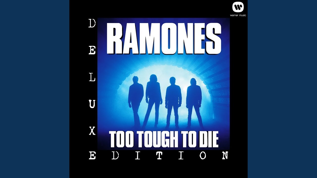 Ramones - Too Tough To Die