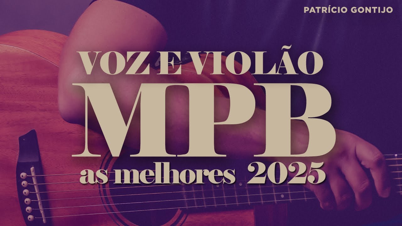 Voz e Violão - Acústico MPB