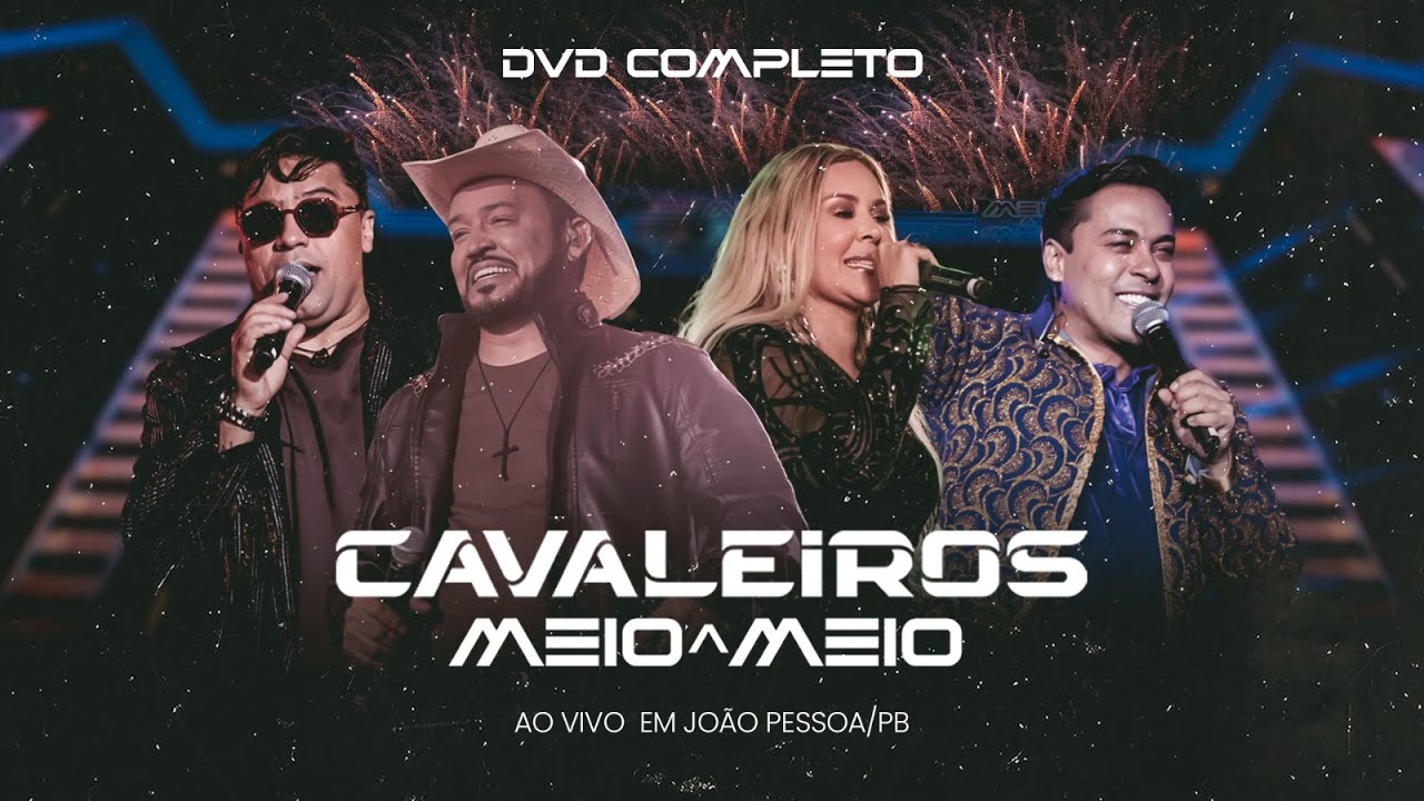 @Caveleiros do Forró - Meio a Meio