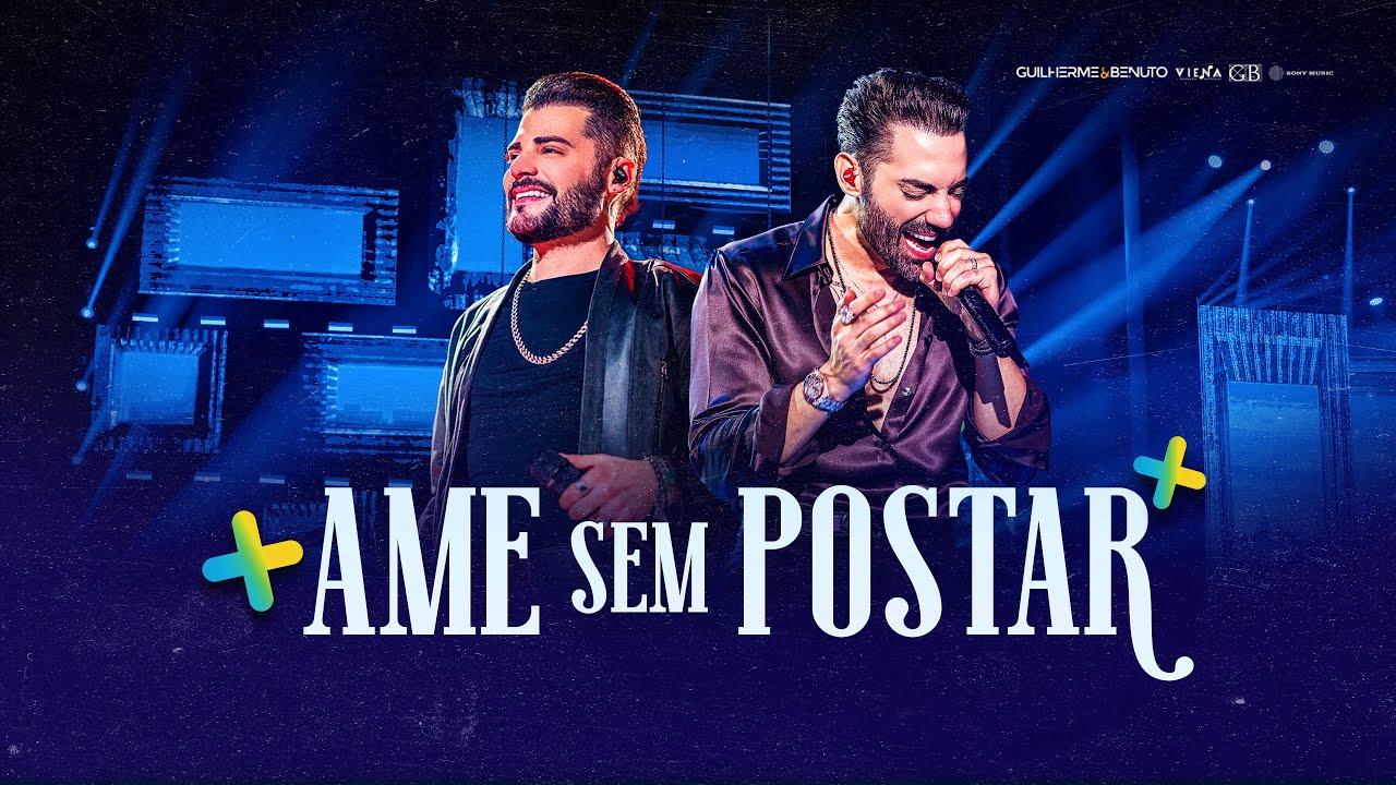 Guilherme e Benuto +Amor +Música