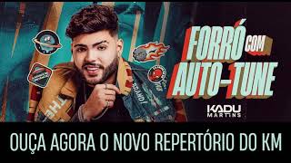 Kadu Martins - FORRO COM AUTO TUNE