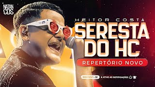 Heitor Costa - Seresta do HC 6.0