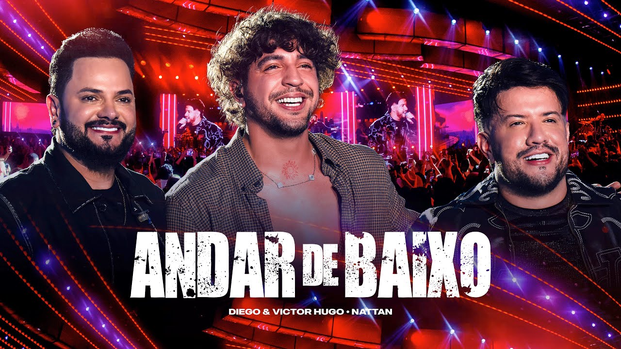 Diego e Victor Hugo - Andar de Baixo
